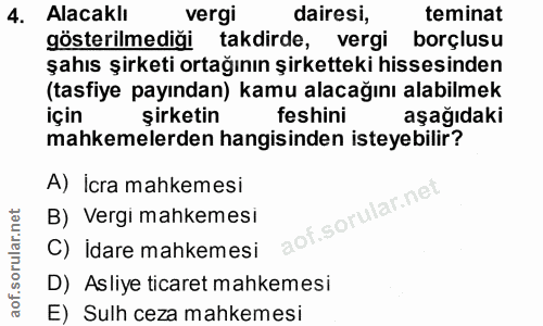4. soru: Alacaklı vergi dairesi, teminat gösterilmediği takdirde, vergi borçlusu şahıs şirketi ortağının şirketteki hissesinde…