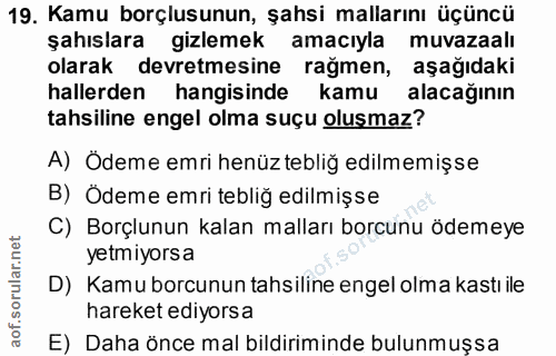 19. soru: Kamu borçlusunun, şahsi mallarını üçüncü şahıslara gizlemek amacıyla muvazaalı olarak devretmesine rağmen, aşağıdaki…