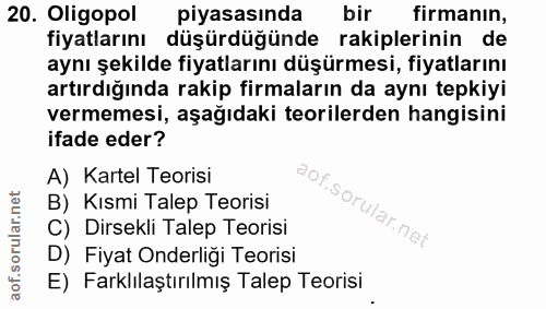 20. soru: Oligopol piyasasında bir firmanın, fiyatlarını düşürdüğünde rakiplerinin de aynı şekilde fiyatlarını düşürmesi, fiyat…