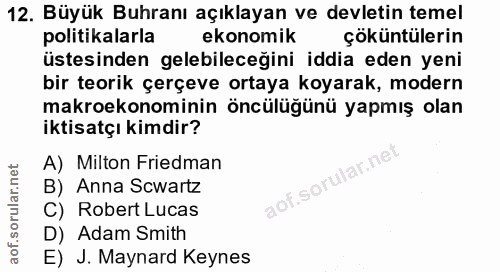 12. soru: Büyük Buhranı açıklayan ve devletin temel politikalarla ekonomik çöküntülerin üstesinden gelebileceğini iddia eden ye…