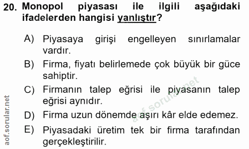 20. soru: Monopol piyasası ile ilgili aşağıdaki ifadelerden hangisi yanlıştır? A) Piyasaya girişi engelleyen sınırlamalar vardı…