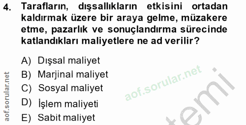 4. soru: Tarafların, dişsallikların etkisini ortadan kaldırmak üzere bir araya gelme, müzakere etme, pazarlık ve sonuçlandırma…