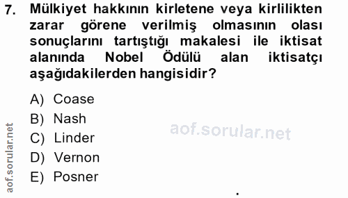 7. soru: Mülkiyet hakkının kirletene veya kirlilikten zarar gorene verilmiş olmasının olası sonuçlarını tartıştığı makalesi il…