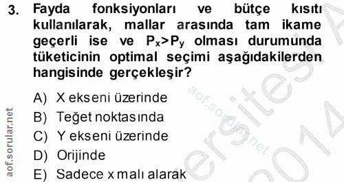 3. soru: Fayda fonksiyonları ve bütçe kısıtı kullanılarak, mallar arasında tam ikame geçerli ise ve Px>Py olması durumunda tük…