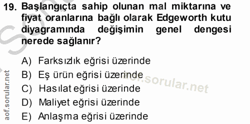 19. soru: Başlangıçta sahip olunan mal miktarına ve fiyat oranlarına bağlı olarak Edgeworth kutu diyagramında değişimin genel d…
