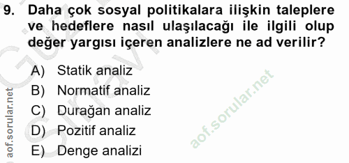 9. soru: Daha çok sosyal politikalara ilişkin taleplere ve hedeflere nasıl ulaşılacağı ile ilgili olup değer yargısı içeren an…