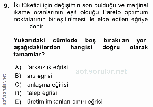 9. soru: İki tüketici için değişimin son bulduğu ve marjinal ikame oranlarının eşit olduğu Pareto optimum noktalarının birleşt…