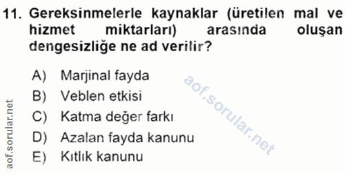 11. soru: Gereksinmelerle kaynaklar (üretilen mal ve hizmet miktarları) arasında oluşan dengesizlige ne ad verilir? A) Marjinal…