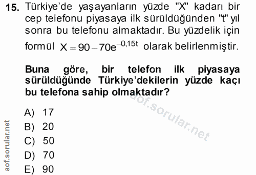 15. soru: Türkiye'de yaşayanların yüzde "X" kadarı bir cep telefonu piyasaya ilk sürüldüğünden "t" yıl sonra bu telefonu almakt…