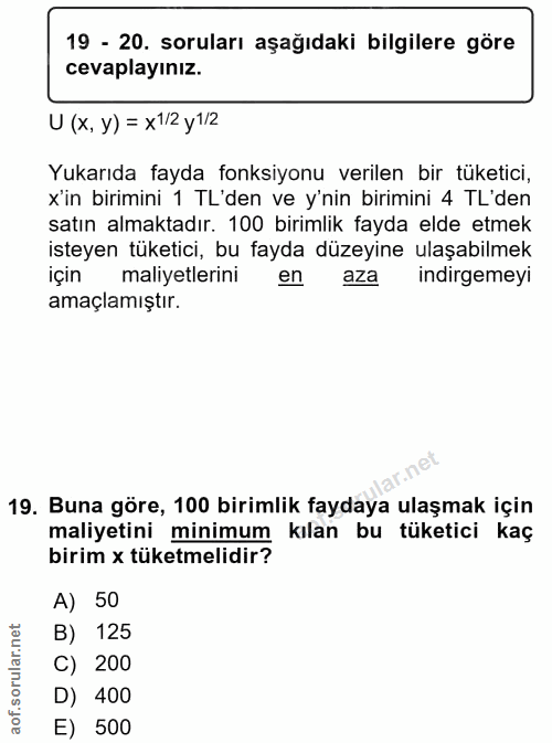 19. soru: 19 - 20. soruları aşağıdaki bilgilere göre cevaplayınız. U (x, y) = x1/2 y1/2 Yukarıda fayda fonksiyonu verilen bir t…