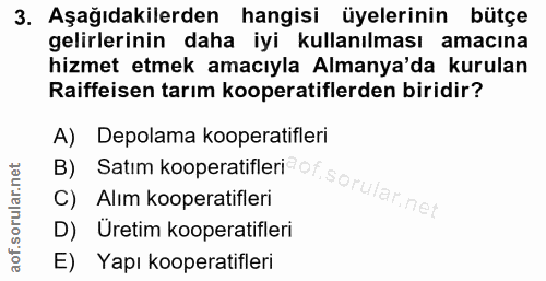 3. soru: Aşağıdakilerden hangisi üyelerinin bütçe gelirlerinin daha iyi kullanılması amacına hizmet etmek amacıyla Almanya'da…