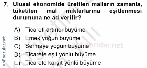 7. soru: Ulusal ekonomide üretilen malların zamanla, tüketilen mal miktarlarına eşitlenmesi durumuna ne ad verilir? A) Ticaret…