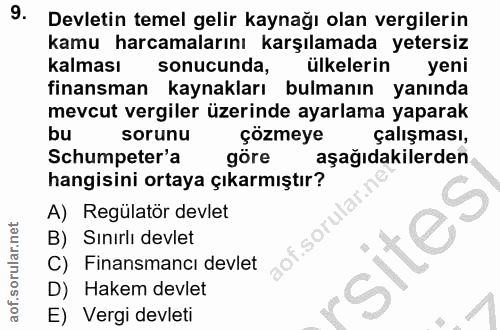 9. soru: Devletin temel gelir kaynağı olan vergilerin kamu harcamalarını karşılamada yetersiz kalması sonucunda, ülkelerin yen…