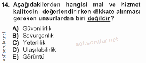 14. soru: Aşağıdakilerden hangisi mal ve hizmet kalitesini değerlendirirken dikkate alınması gereken unsurlardan biri değildir?…