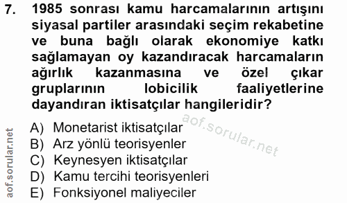 7. soru: 1985 sonrası kamu harcamalarının artışını siyasal partiler arasındaki seçim rekabetine ve buna bağlı olarak ekonomiye…