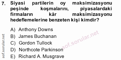 7. soru: Siyasi partilerin oy maksimizasyonu peşinde koşmalarını, piyasalardaki firmaların kâr maksimizasyonu hedeflemelerine…