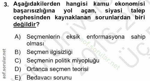 3. soru: Aşağıdakilerden hangisi kamu ekonomisi başarısızlığına yol açan, siyasi talep cephesinden kaynaklanan sorunlardan bir…