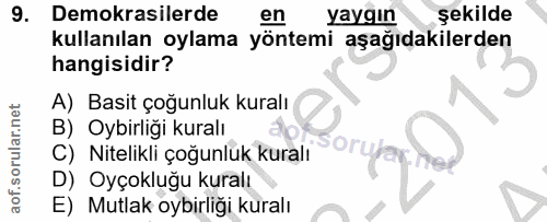 9. soru: Demokrasilerde en yaygın şekilde kullanılan oylama yöntemi aşağıdakilerden hangisidir? A) Basit çoğunluk kuralı B) Oy…