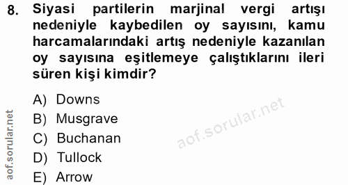 8. soru: có Siyasi partilerin marjinal vergi artışı nedeniyle kaybedilen oy sayısını, kamu harcamalarındaki artış nedeniyle ka…