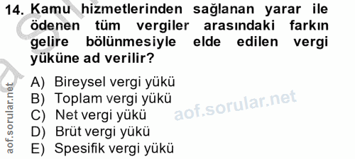 14. soru: Kamu hizmetlerinden sağlanan yarar ile ödenen tüm vergiler arasındaki farkın gelire bölünmesiyle elde edilen vergi yü…