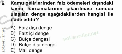 6. soru: Kamu gelirlerinden faiz ödemeleri dışındaki kamu harcamalarının çıkarılması sonucu ulaşılan denge aşağıdakilerden han…