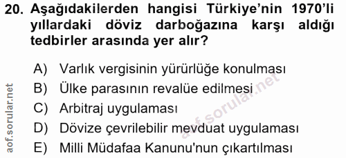 20. soru: Aşağıdakilerden hangisi Türkiye'nin 1970'li yıllardaki döviz darboğazına karşı aldığı tedbirler arasında yer alır? A)…