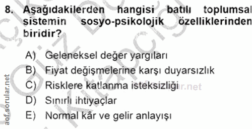 8. soru: Aşağıdakilerden hangisi batılı toplumsa şistemin sosyo-psikolojik özelliklerinden biridir? A) Geleneksel değer yargıl…