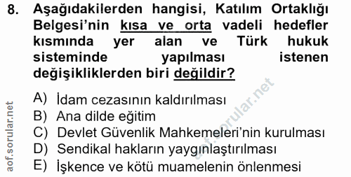 8. soru: Aşağıdakilerden hangisi, Katılım Ortaklığı Belgesi'nin kısa ve orta vadeli hedefler kısmında yer alar ve Türk hukuk s…