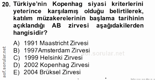 20. soru: Türkiye'nin Kopenhag siyasi kriterlerini yeterince karşılamış olduğu belirtilerek, katılım müzakerelerinin başlama ta…