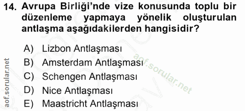 14. soru: Avrupa Birliği'nde vize konusunda toplu bir düzenleme yapmaya yönelik oluşturulan antlaşma aşağıdakilerden hangisidir…