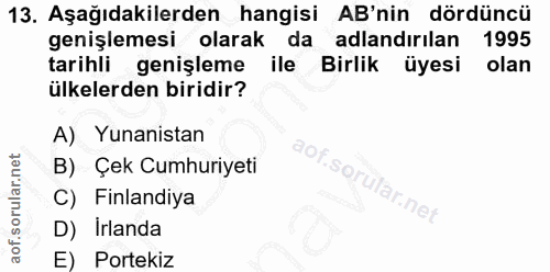 13. soru: Aşağıdakilerden hangisi AB'nin dördüncü genişlemesi olarak da adlandırılan 1995 tarihli genişleme ile Birlik üyesi ol…