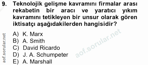 9. soru: Teknolojik gelişme kavramını firmalar arası rekabetin bir aracı ve yaratıcı yıkım kavramını tetikleyen bir unsur olar…