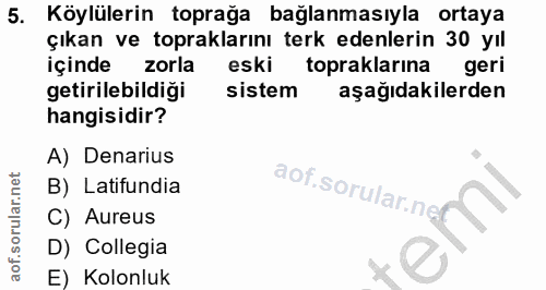 5. soru: Köylülerin toprağa bağlanmasıyla ortaya çıkan ve topraklarını terk edenlerin 30 yıl içinde zorla eski topraklarına ge…