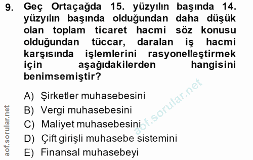 9. soru: Geç Ortaçağda 15. yüzyılın başında 14. yüzyılın başında olduğundan daha düşük olan toplam ticaret hacmi söz konusu ol…