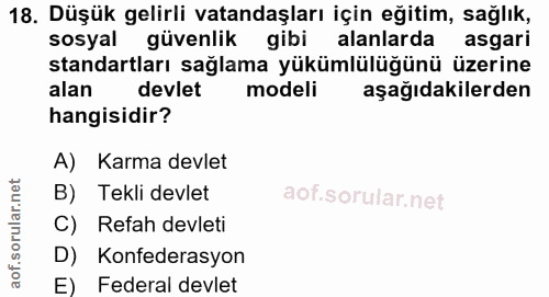 18. soru: Dosyal dinlenlan aslar çinlardim sagari sosyal güvenlik gibi alanlarda standartları sağlama yükümlülüğünü üzerine ala…