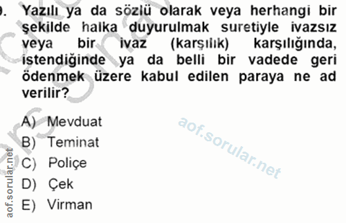 9. soru: ). Yazılı ya da sözlü olarak veya herhangi bir şekilde halka duyurulmak suretiyle ivazsız veya bir ivaz (karşılık) ka…