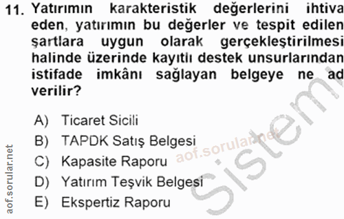 11. soru: Yatırımın karakteristik değerlerini ihtiva eden, yatırımın bu değerler ve tespit edilen şartlara uygun olarak gerçekl…