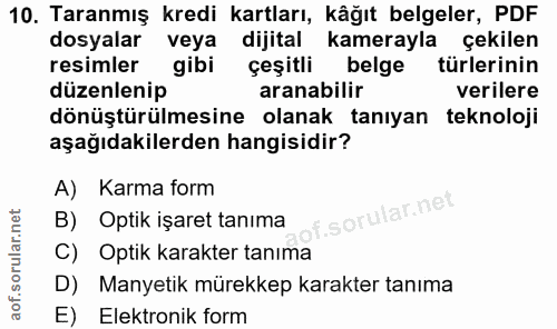 10. soru: Taranmış kredi kartları, kâğıt belgeler, PDF dosyalar veya dijital kamerayla çekilen resimler gibi çeşitli belge türl…