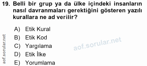 19. soru: Belli bir grup ya da ülke içindeki insanların nasıl davranmaları gerektiğini gösteren yazılı kurallara ne ad verilir?…