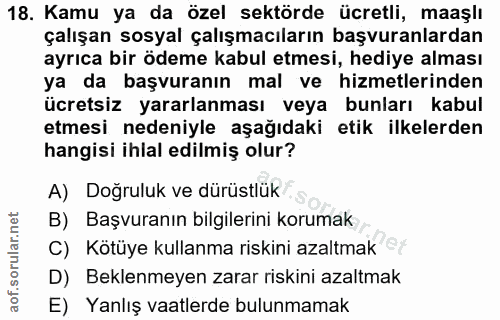18. soru: Kamu ya da özel sektörde ücretli, maaşlı çalışan sosyal çalışmacıların başvuranlardan ayrıca bir ödeme kabul etmesi,…