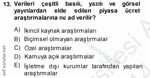 13. soru: Verileri çeşitli basılı, yazılı ve görsel yayınlardan elde edilen piyasa ücret araştırmalarına ne ad verilir? A) İkin…