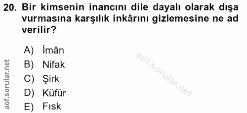 20. soru: Bir kimsenin inancını dile dayalı olarak dışa vurmasına karşılık inkârını gizlemesine ne ad verilir? A) Imân B) Nifak…