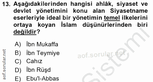 13. soru: Aşağıdakilerinden hangisi ahlâk, siyaset ve devlet yönetimini konu alan Siyasetname eserleriyle ideal bir yönetimin t…