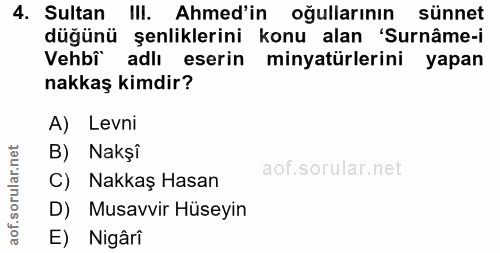 4. soru: Sultan III. Ahmed'in oğullarının sünnet düğünü şenliklerini konu alan 'Surnâme-i Vehbî adlı eserin minyatürlerini yap…