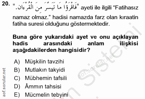 20. soru: "فَاقْرَؤُا مَا تَيَسْرَ مِنَ الْقُرْءَان." .20 20 %0= ayeti ile ilgili "Fatihasız namaz olmaz." hadisi namazda farz…