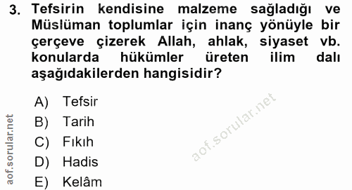 3. soru: Tefsirin kendisine malzeme sağladığı ve Müslüman toplumlar için inanç yönüyle bir çerçeve çizerek Allah, ahlak, siyas…