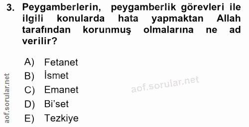3. soru: Peygamberlerin, peygamberlik görevleri ile ilgili konularda hata yapmaktan Allah tarafından korunmuş olmalarına ne ad…