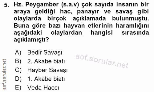 5. soru: Hz. Peygamber (s.a.v) çok sayıda insanın bir araya geldiği hac, panayır ve savaş gibi olaylarda birçok açıklamada bul…