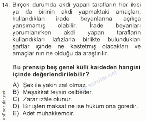 14. soru: Birçok durumda akdı yapan tarafların her ikisı ya da birinin akdi yapmaktaki amaçları, kullandıkları irade beyanların…