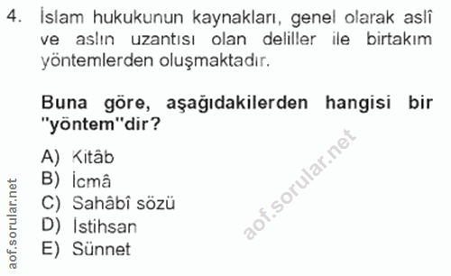 4. soru: İslam hukukunun kaynakları, genel olarak asli ve aslın uzantısı olan deliller ile birtakım yöntemlerden oluşmaktadır.…